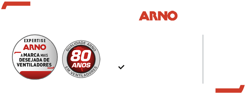 Qualidade Arno. Desenvolvido e Produzido no Brasil. Expertise Arno. A Marca mais desejada de ventiladores (3). 80 Anos de Inovação e Qualidade Arno(4). 100% dos produtos testados. 1 Ano de garantia.